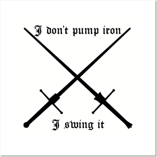 I don't pump Iron, I swing it HEMA Posters and Art